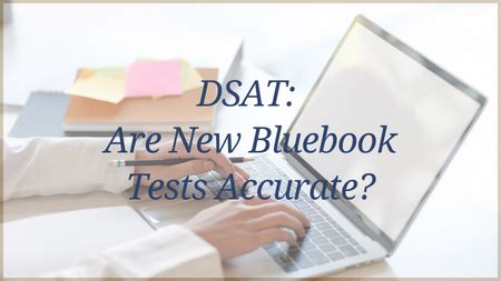 are bluebook tests accurate